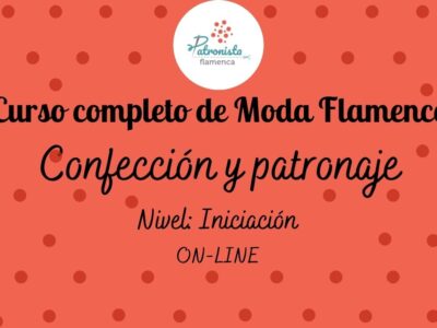 Moda Flamenca iniciación ANUAL Corte y confección