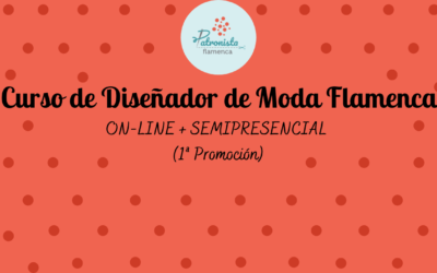 Diseñador de moda flamenca (Semipresencial)