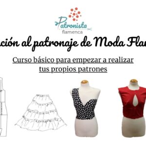 Iniciación al patronaje de moda flamenca