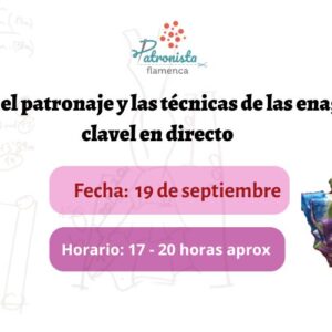Patronaje y técnicas de las enaguas de clavel. En directo